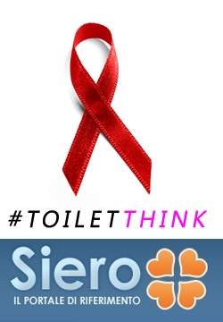 Siero+ il portale di riferimento per le persone affette da HIV o AIDS lancia la campagna #toiletthink